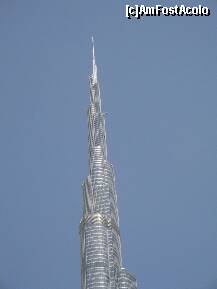 [P01] Dubai - Burj Khalifa
Doar cerul e mai sus :) 
Catre dansul purcedeam si noi, in ziua de 14 aprilie 2010.
Pentru aducere aminte: 828m inaltime, inaugurat oficial pe 4 ian 2010. 
Inca este cea mai inalta constructie din lume? Nu conteaza, el este ... intr-un mare fel, recomand sa mergeti la dansul :) » foto by AndreeaG
 - 
<span class="allrVoted glyphicon glyphicon-heart hidden" id="av284880"></span>
<a class="m-l-10 hidden" id="sv284880" onclick="voting_Foto_DelVot(,284880,3199)" role="button">șterge vot <span class="glyphicon glyphicon-remove"></span></a>
<a id="v9284880" class=" c-red"  onclick="voting_Foto_SetVot(284880)" role="button"><span class="glyphicon glyphicon-heart-empty"></span> <b>LIKE</b> = Votează poza</a> <img class="hidden"  id="f284880W9" src="/imagini/loader.gif" border="0" /><span class="AjErrMes hidden" id="e284880ErM"></span>