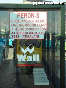 [P30] Peronul 3 si, numarul autobuzelor care pleaca de la acel peron si directia in care pleaca. Un turist nu are nevoie sa stie multe autobuze. Tramvaiul e baza. Eu am luat autobuz inspre Edirnekapı, dar de la alt peron. Statia de autobuze Eminönü. » foto by TraianS
 - 
<span class="allrVoted glyphicon glyphicon-heart hidden" id="av315907"></span>
<a class="m-l-10 hidden" id="sv315907" onclick="voting_Foto_DelVot(,315907,21951)" role="button">șterge vot <span class="glyphicon glyphicon-remove"></span></a>
<a id="v9315907" class=" c-red"  onclick="voting_Foto_SetVot(315907)" role="button"><span class="glyphicon glyphicon-heart-empty"></span> <b>LIKE</b> = Votează poza</a> <img class="hidden"  id="f315907W9" src="/imagini/loader.gif" border="0" /><span class="AjErrMes hidden" id="e315907ErM"></span>